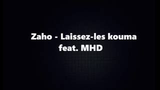 ParolesLyrics Zaho  Laissezles kouma feat MHD [upl. by Oirasor]