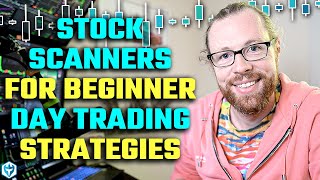 Stock Scanners for Beginner Day Trading Strategies [upl. by Aida]