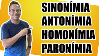 SINONÍNIMA ANTONÍMIA HOMONÍMIA PARONÍMIA [upl. by Kinimod]