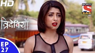 Trideviyaan  त्रिदेवियाँ  Episode 27  21st December 2016 [upl. by Notsyrb]