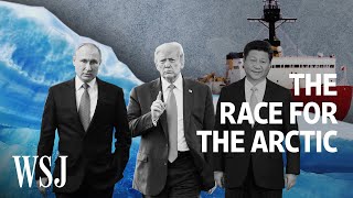 HighStakes Arctic Race Heats Up for US Russia and China  WSJ [upl. by Annawt]