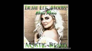 Demi Lee Moore  Neon MoonMystic Remix [upl. by Manuel750]